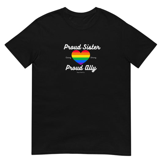 Proud Sister Ally Pride Short-Sleeve Unisex T-Shirt - Rose Gold Co. Shop