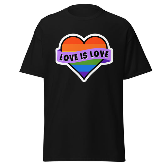 LOVE IS LOVE Unisex T Shirt