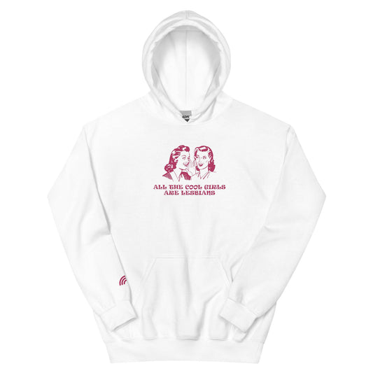 All the Cool Girls Are Lesbians Premium Unisex Hoodie