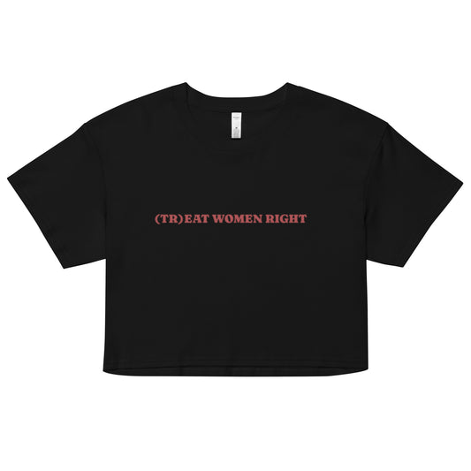 (Tr)eat Women Right crop top - Rose Gold Co. Shop