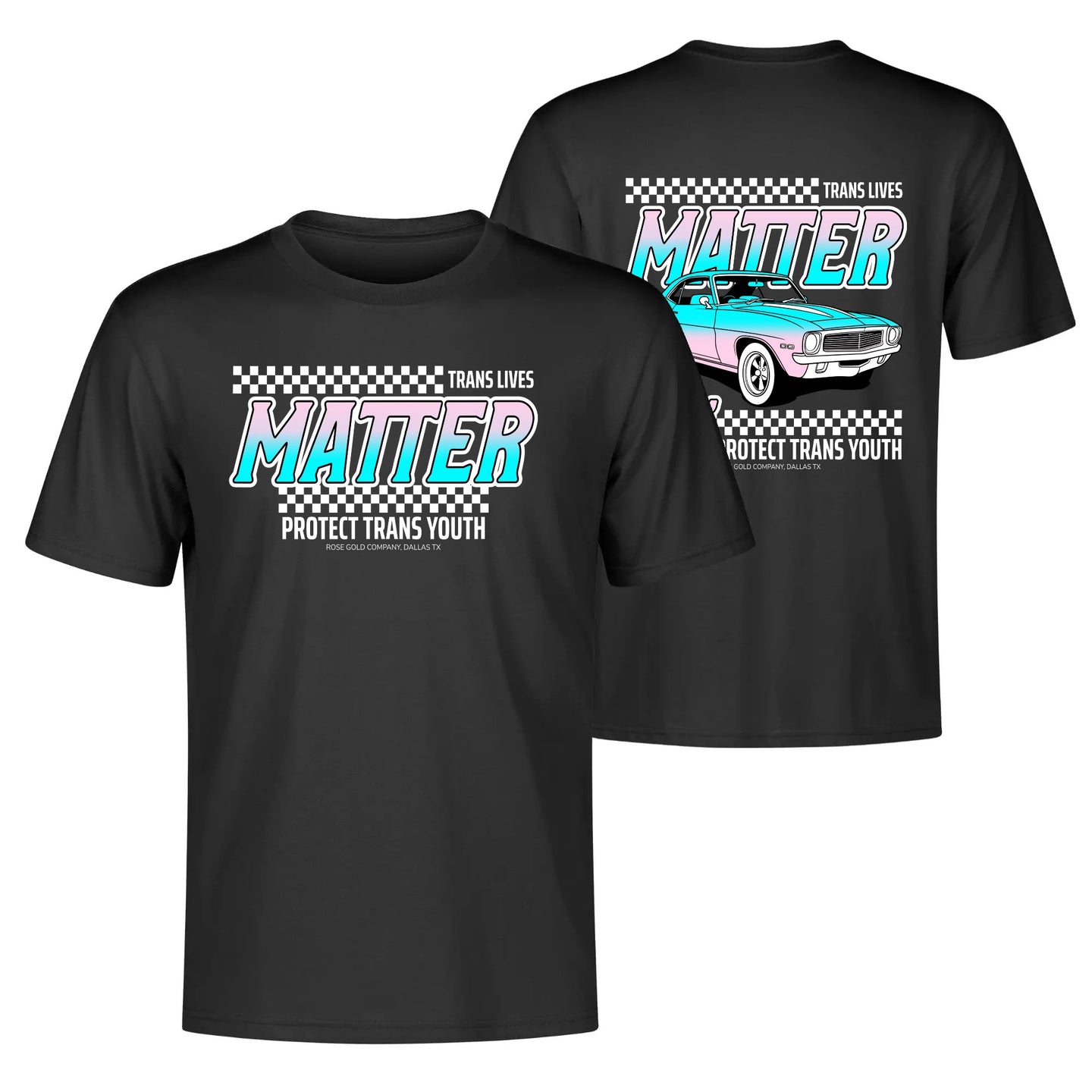 Trans Lives Matter Racing Front & Back T-Shirt
