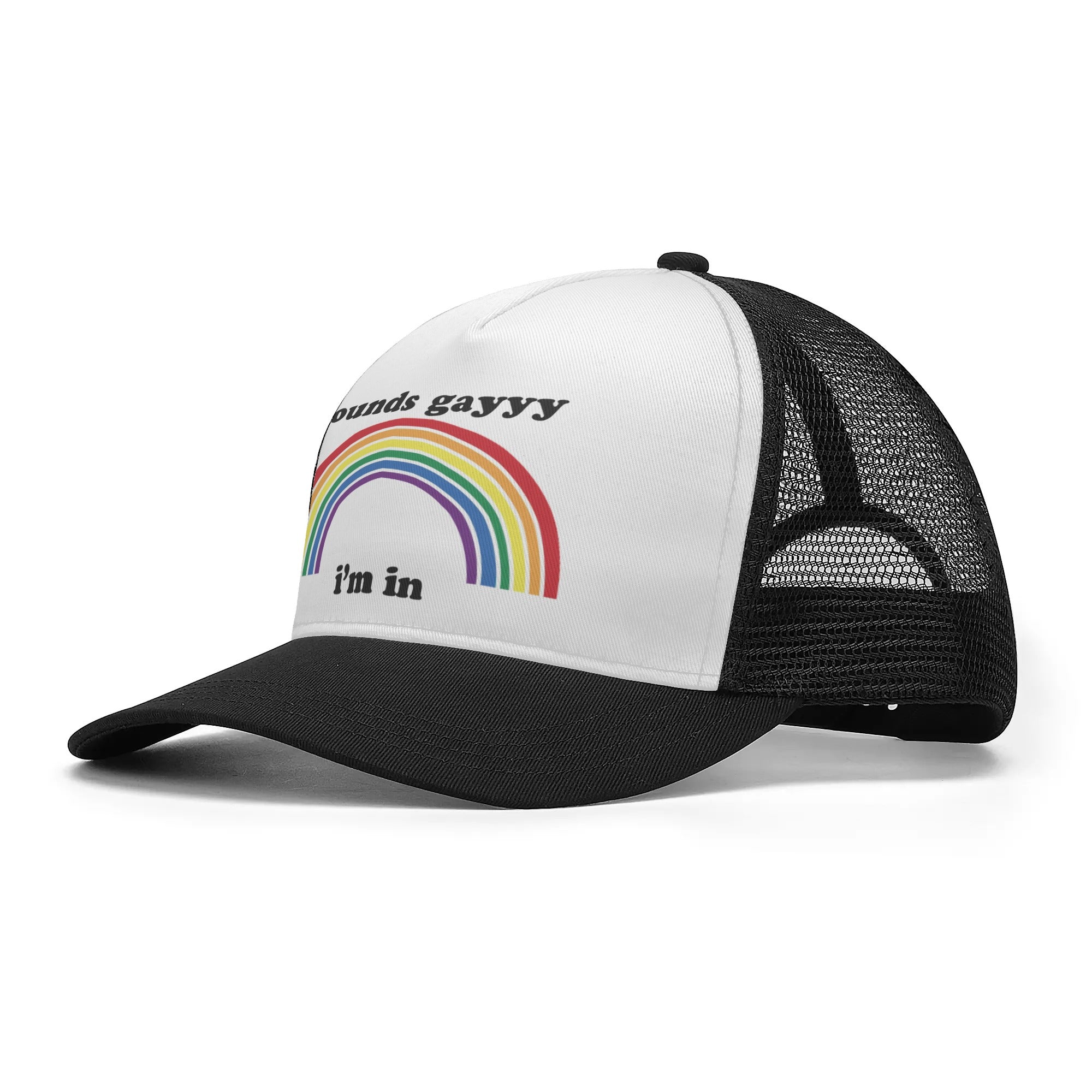 Sounds Gay Im In Trucker Hat - Rose Gold Co. Shop