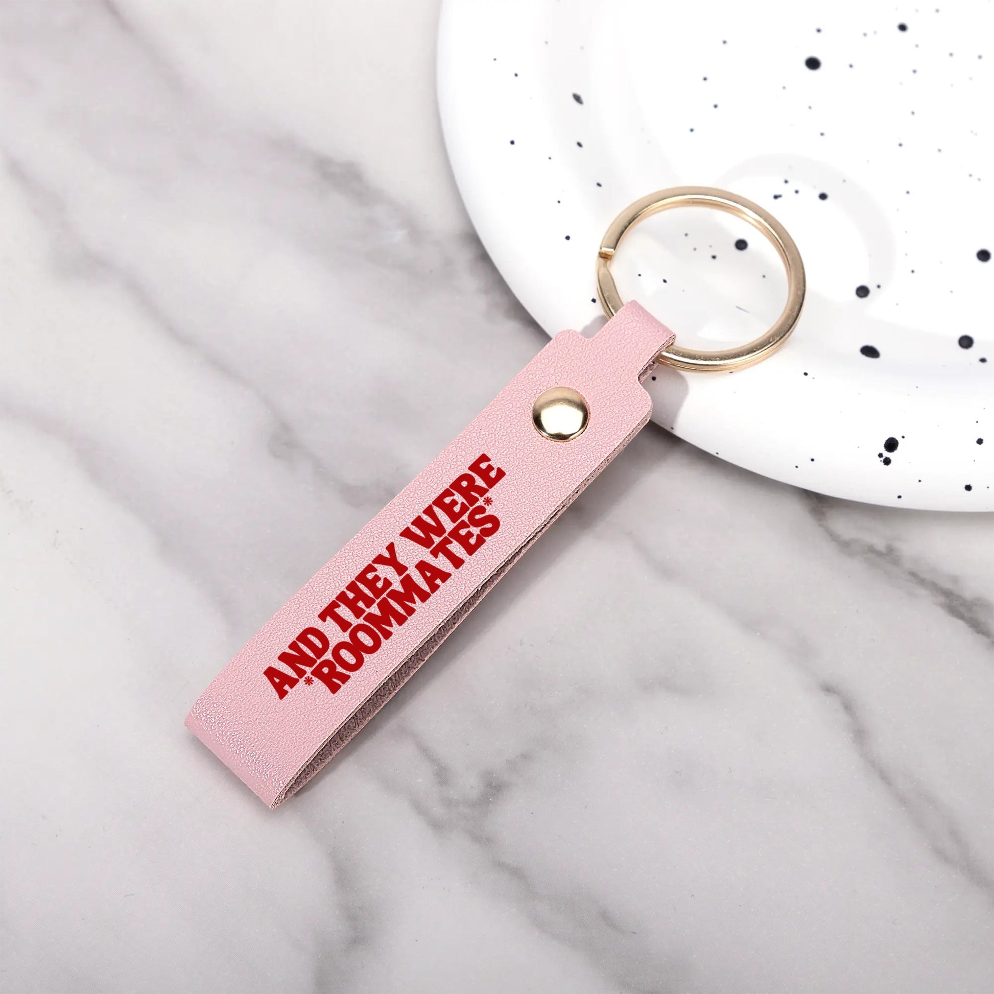 And They Were Roommates Keychain - Rose Gold Co. Shop