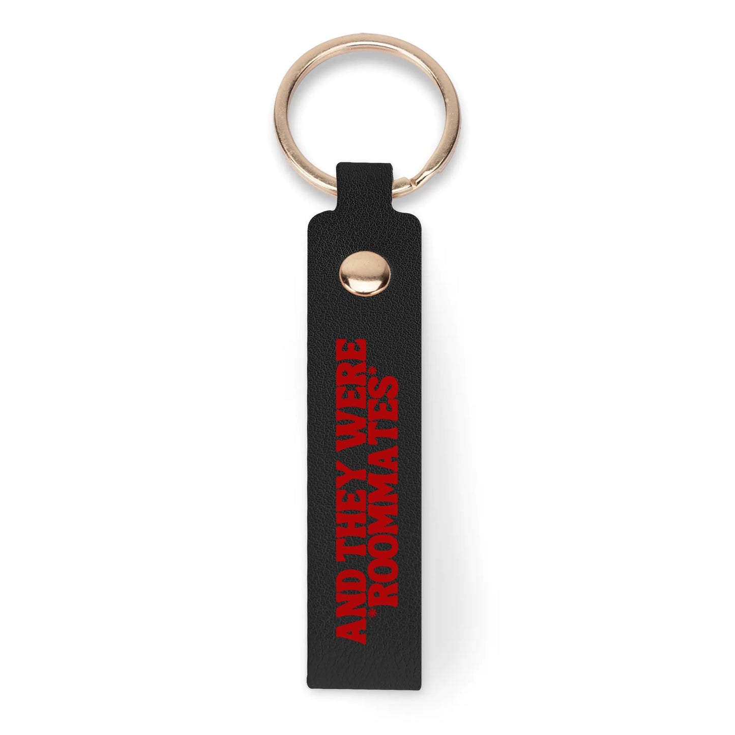 And They Were Roommates Keychain - Rose Gold Co. Shop
