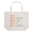 The future is Female, Gay & Inclusive Tote Bag - Rose Gold Co. Shop