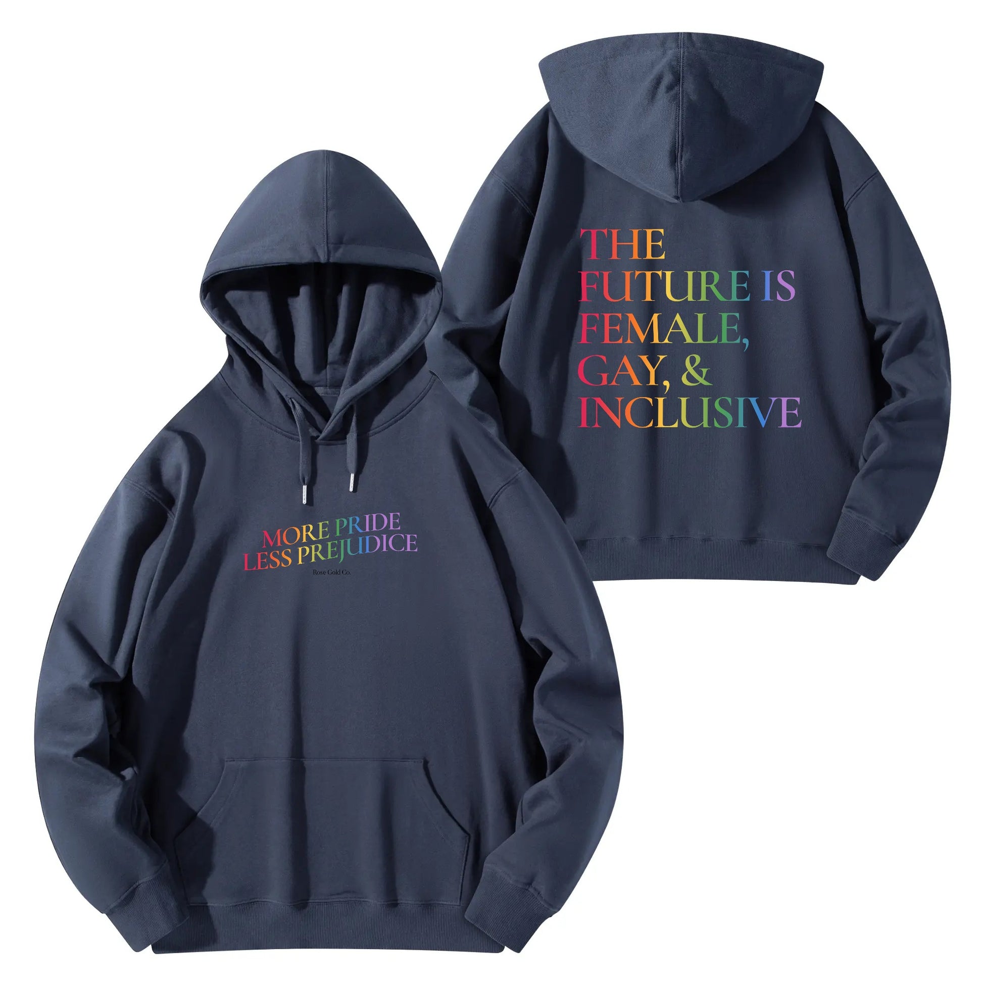 The Future is Female, Gay, And Inclusive Hoodie - Rose Gold Co. Shop