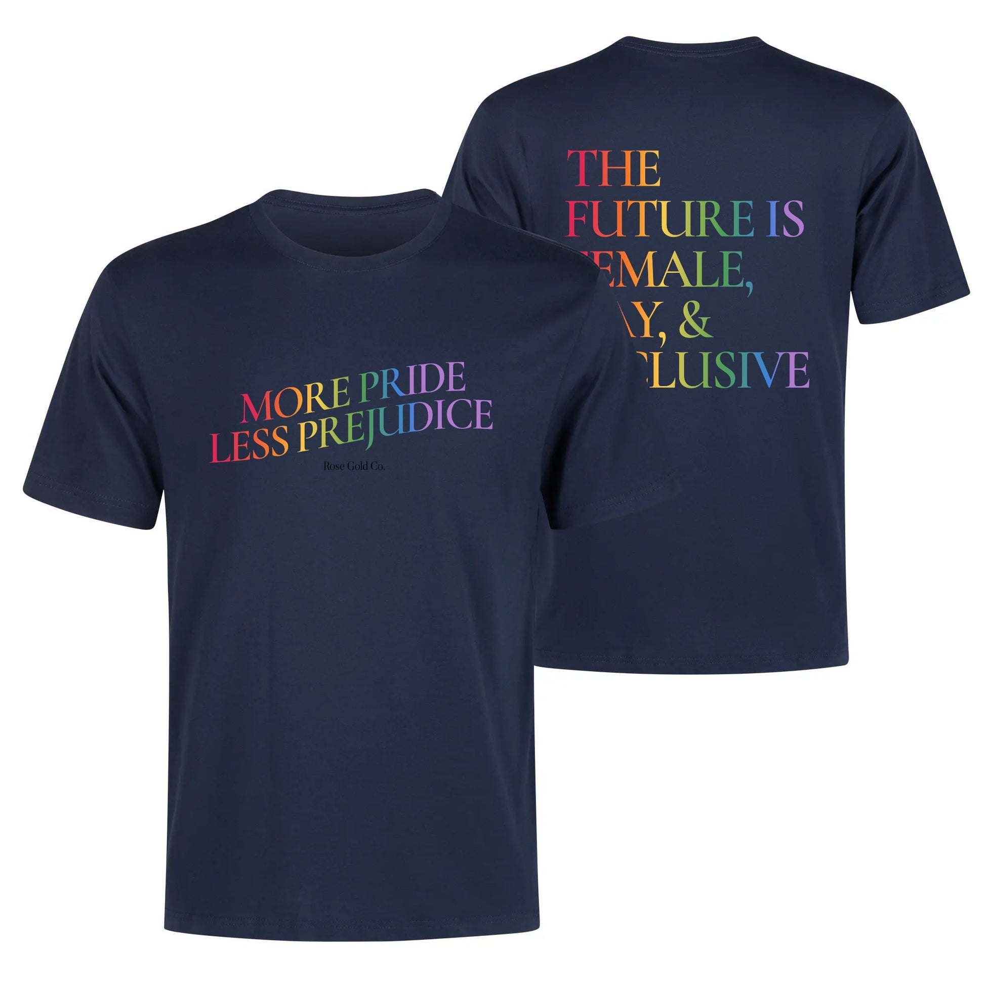 The Future is Female, Gay, And Inclusive T Shirt - Rose Gold Co. Shop