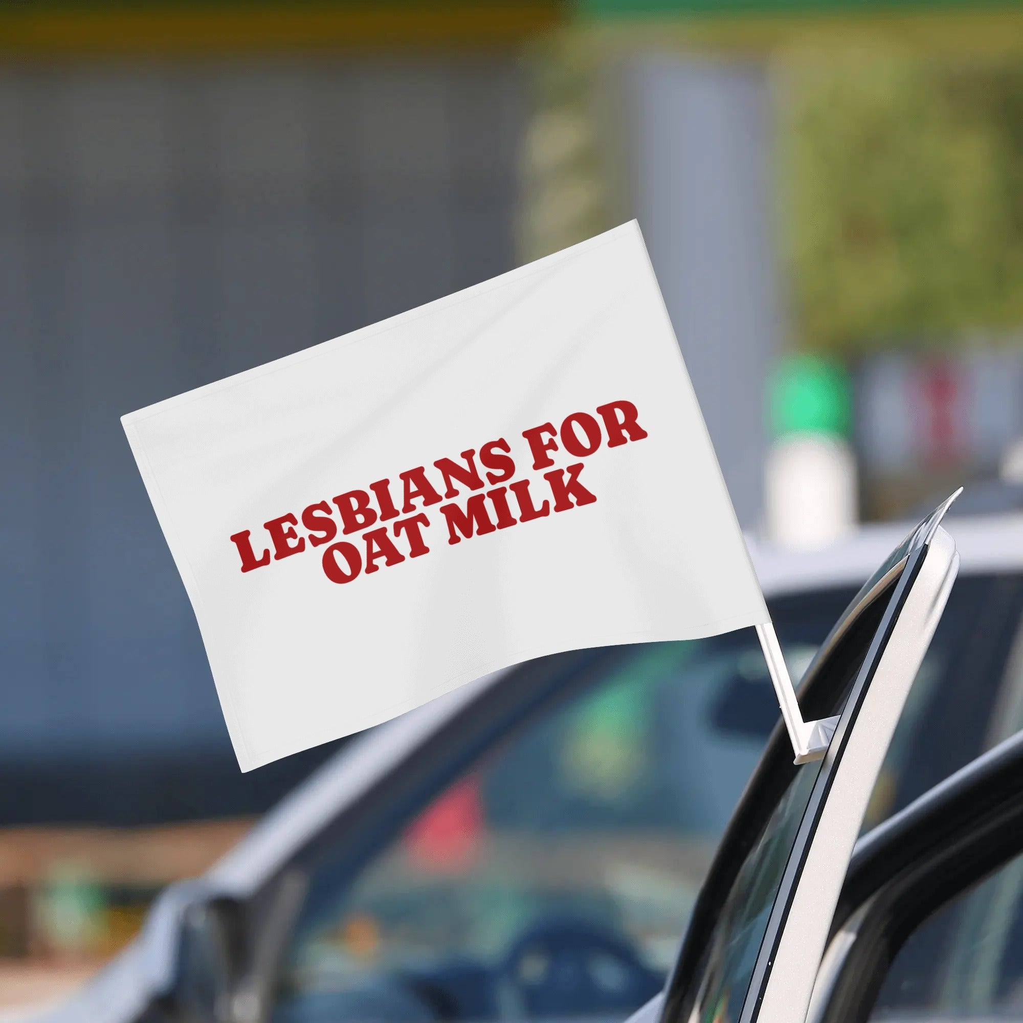 Lesbians For Oat Milk Car Flag 12 x 18