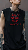 Here to Fix the Masc Shortage muscle shirt, side view — Rose Gold Co