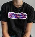 Heterosexuality In This Economy tee, front view — Rose Gold Co