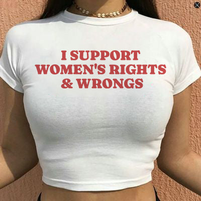 I Support Women's Rights and Wrongs crop tee, front view — Rose Gold Co
