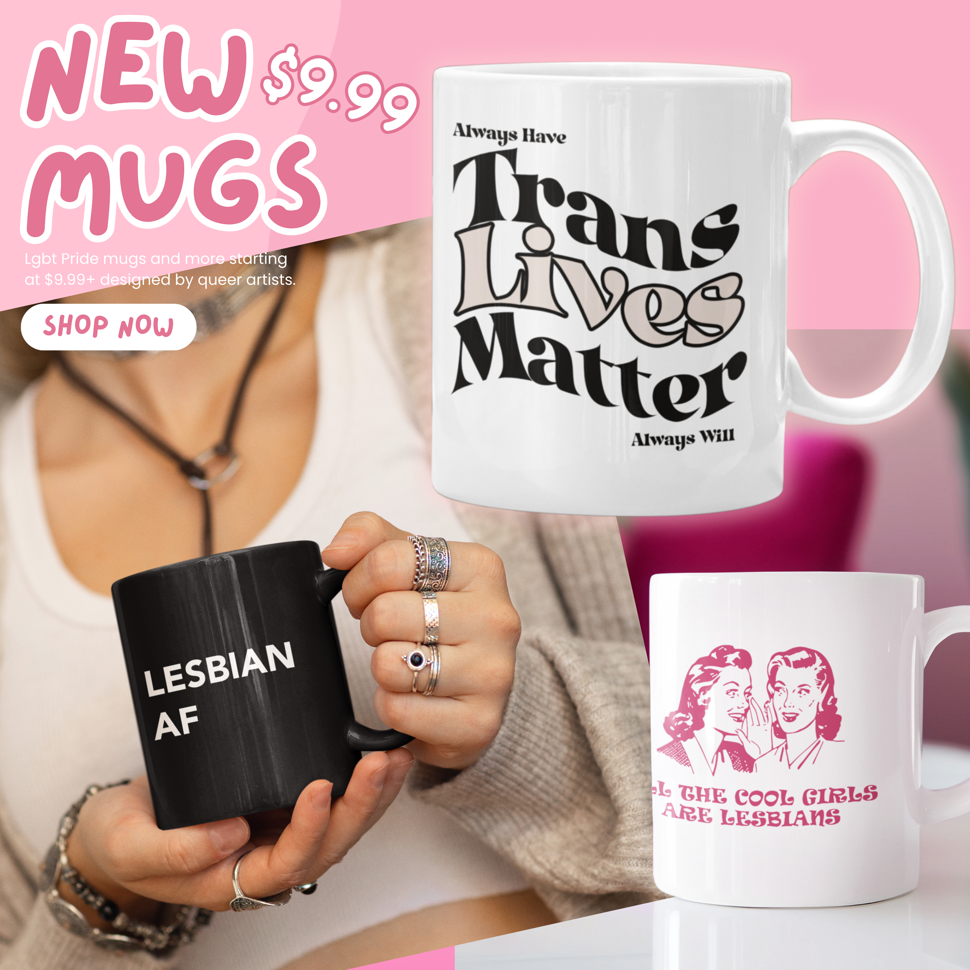 Girl holding lesbian af pride mug with trans live matter mug and all the cool girls are lesbians mug