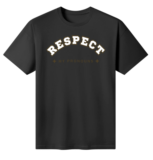 Respect My Pronouns T-Shirt