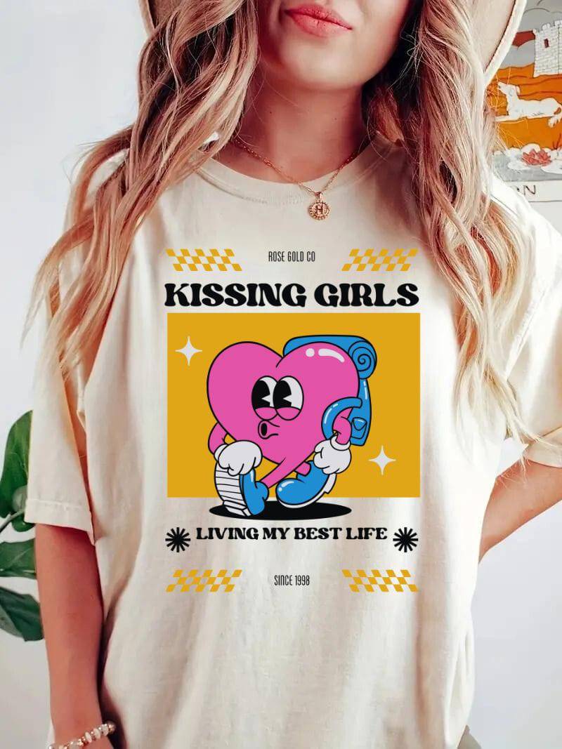 Kissing Girls Living My Best Life lesbian tee — Rose Gold Co