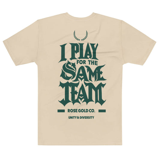 I Play For The Same Team t-shirt - Rose Gold Co. Shop