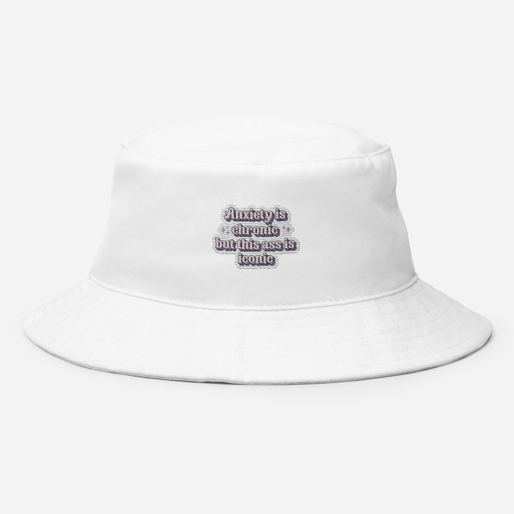 Anxiety Is Chronic but This Ass Is Iconic embroidered bucket hat, white, front view — Rose Gold Co