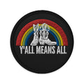 Y'all Means All embroidered patch, front view — Rose Gold Co