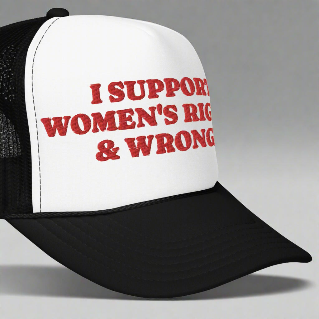 I Support Women's Rights and Wrongs foam trucker hat, back view — Rose Gold Co