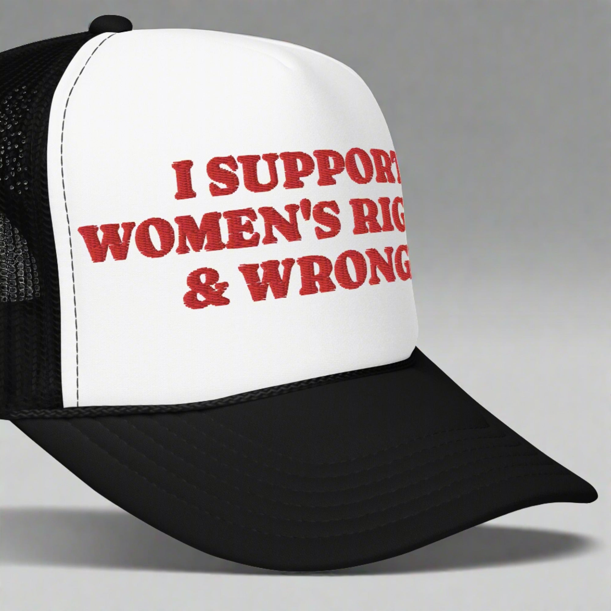 I Support Women's Rights and Wrongs foam trucker hat, back view — Rose Gold Co