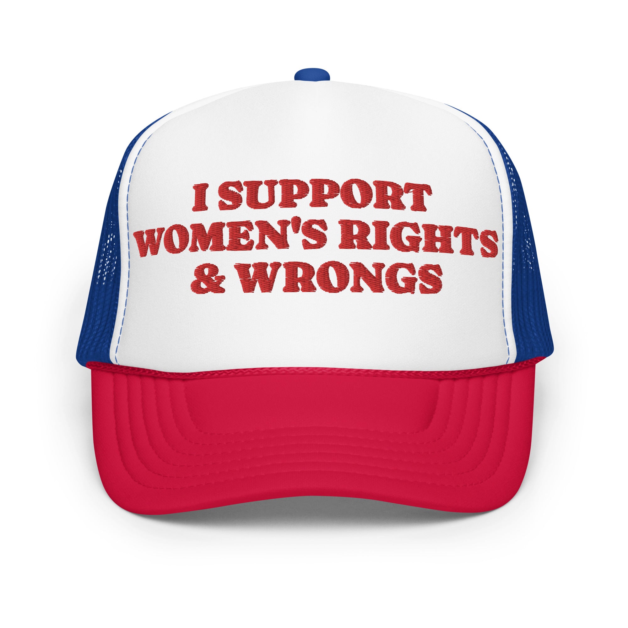 I Support Women's Rights and Wrongs foam trucker hat, view 6 — Rose Gold Co