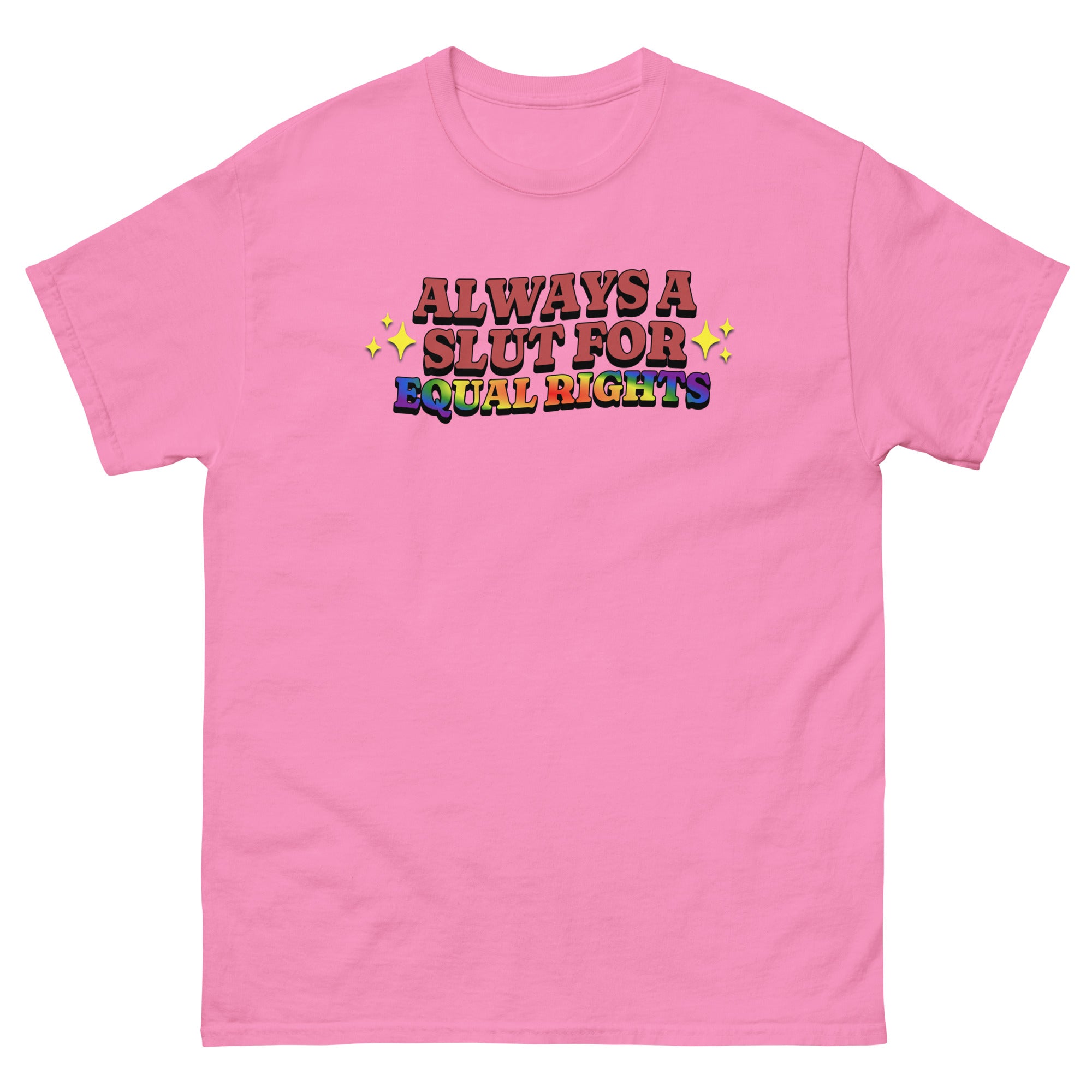 Always a Slut for Equal Rights pride tee, detail view — Rose Gold Co