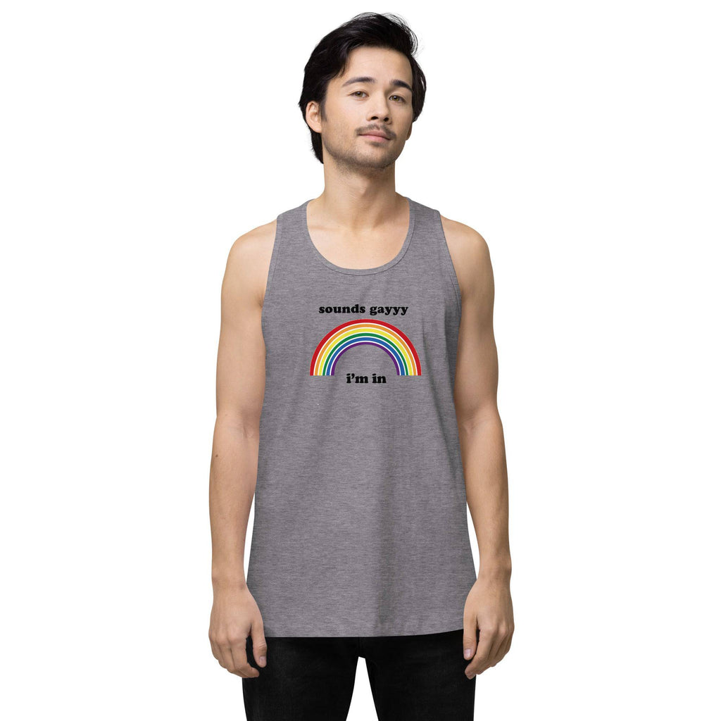 Sounds Gay, I'm In premium tank top, view 10 — Rose Gold Co