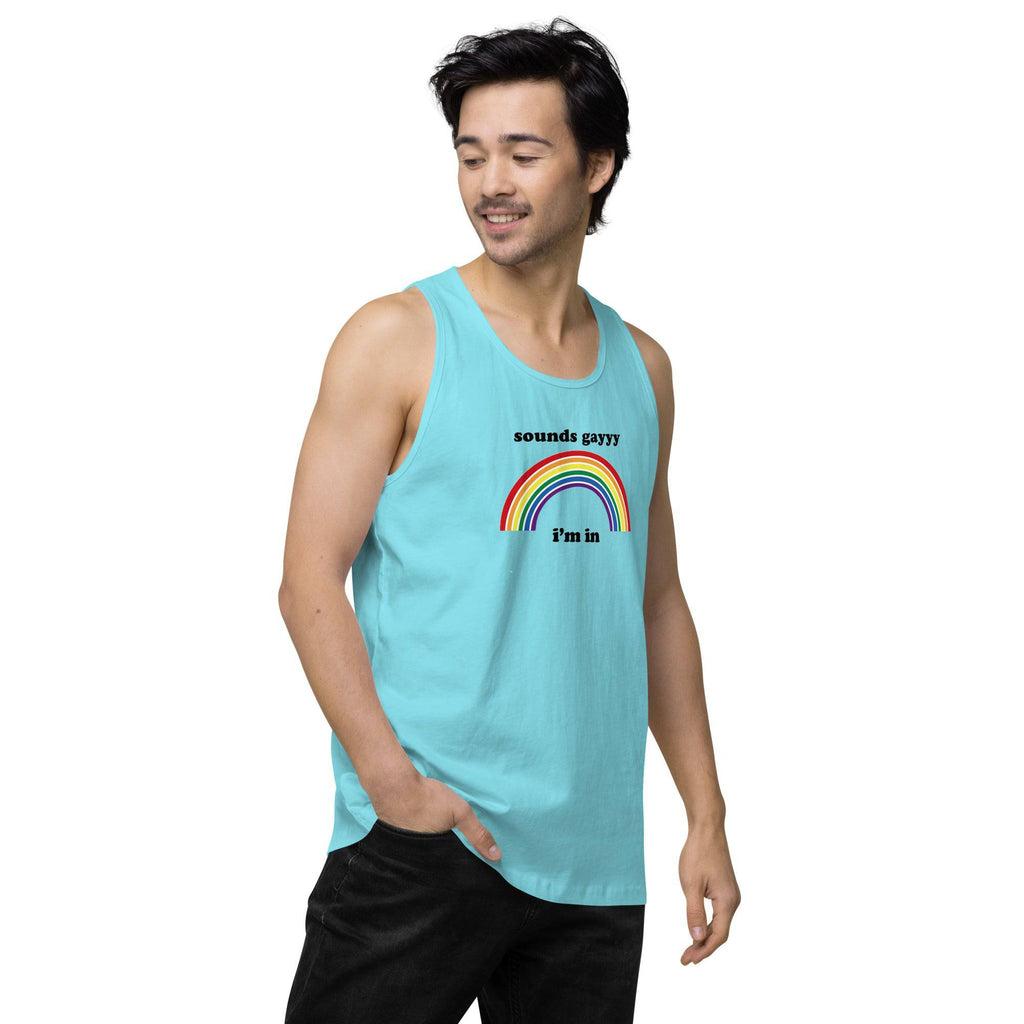 Sounds Gay, I'm In premium tank top, view 20 — Rose Gold Co