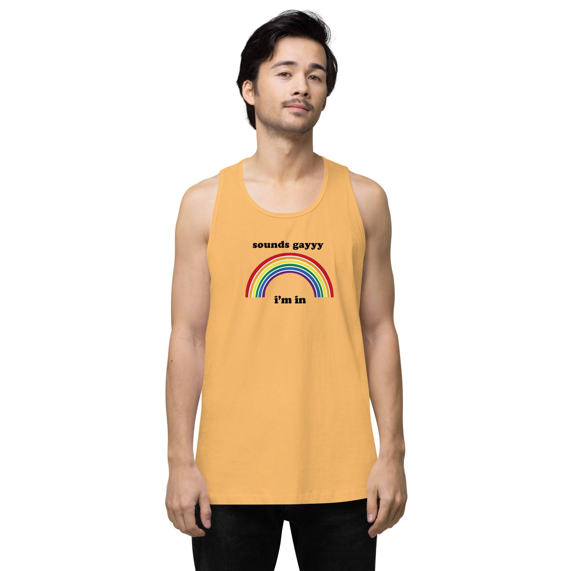 Sounds Gay, I'm In premium tank top, view 14 — Rose Gold Co