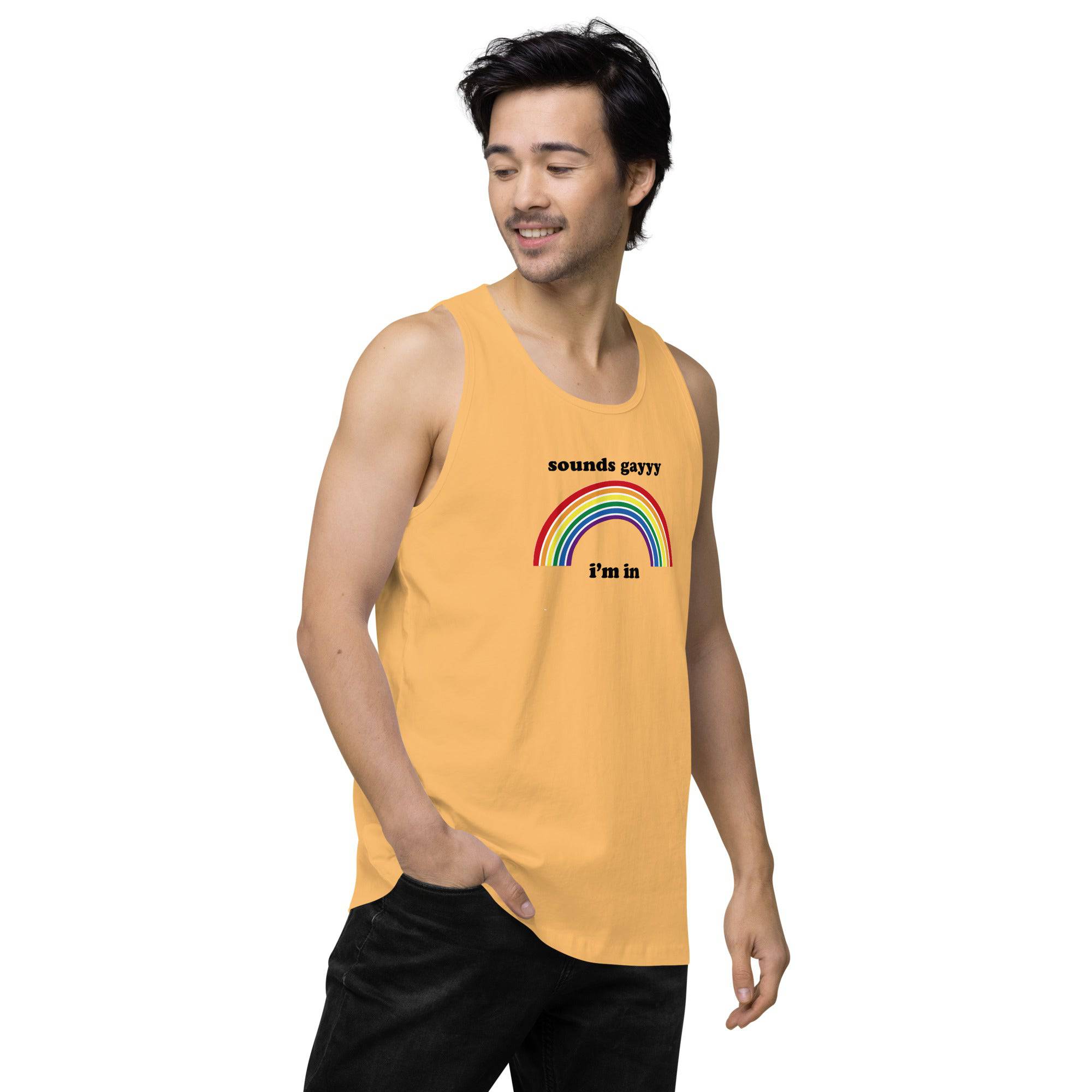 Sounds Gay, I'm In premium tank top, view 16 — Rose Gold Co
