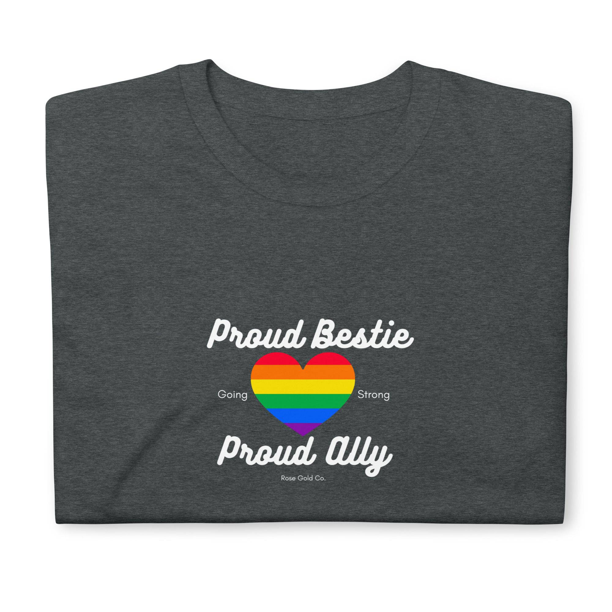 Proud Bestie Ally Pride Short-Sleeve Unisex T-Shirt - Rose Gold Co. Shop