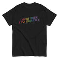 "More Pride, Less Prejudice" rainbow pride tee, view 6 — Rose Gold Co