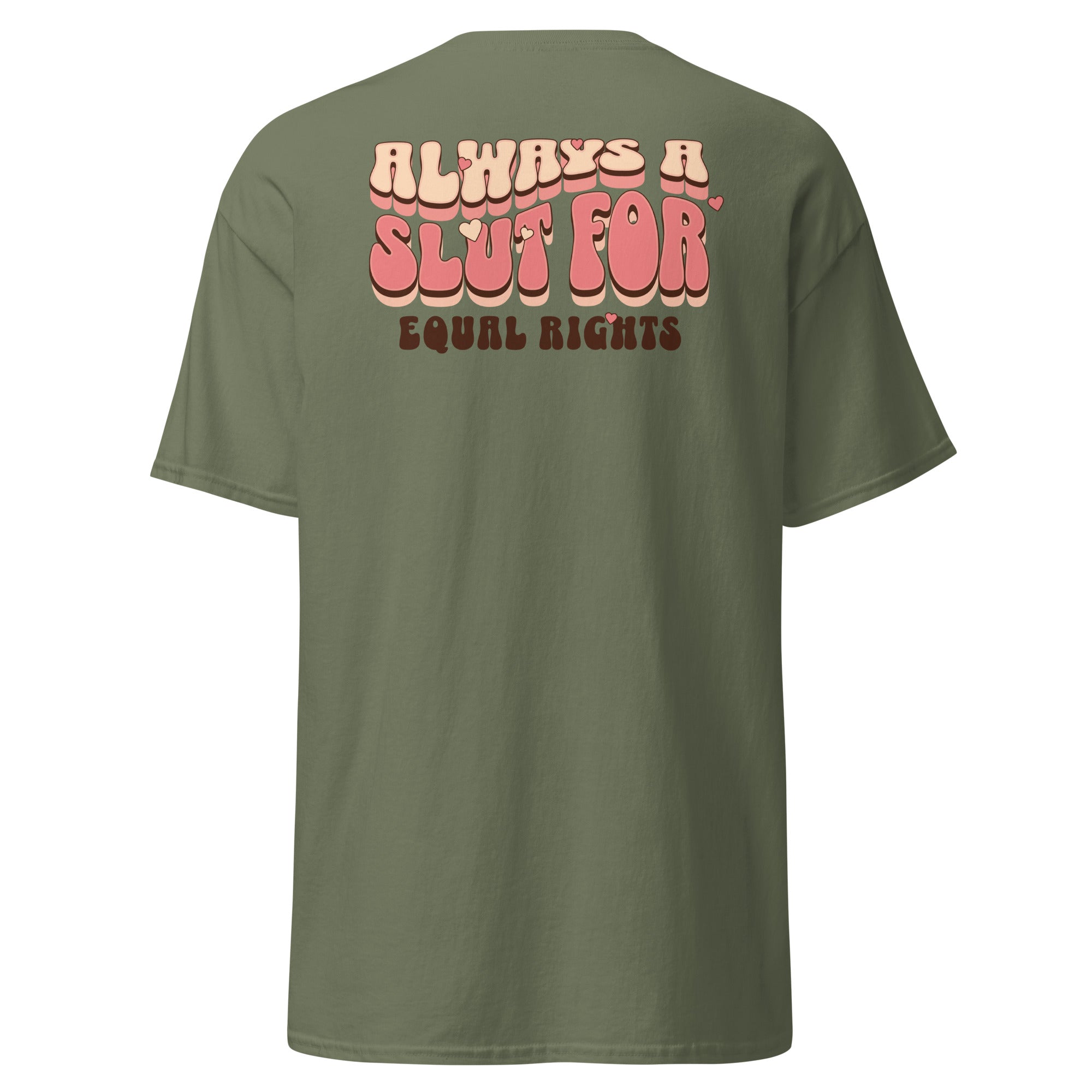 "Always a Slut for Equal Rights" slogan tee, view 6 — Rose Gold Co