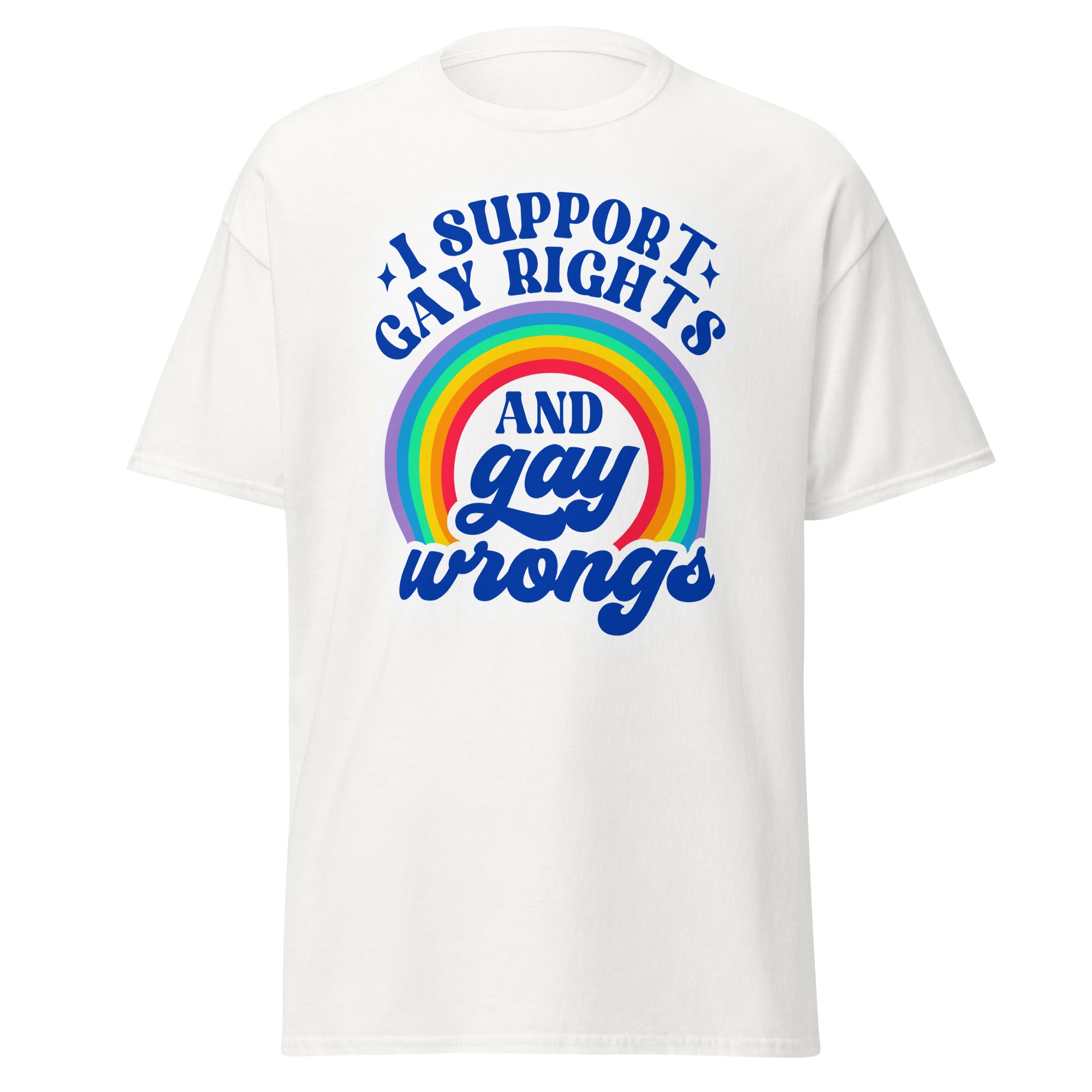 I Support Gay Rights and Gay Wrongs tee, flat lay — Rose Gold Co