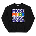 More Pride Less Prejudice crewneck sweatshirt, black, front view — Rose Gold Co