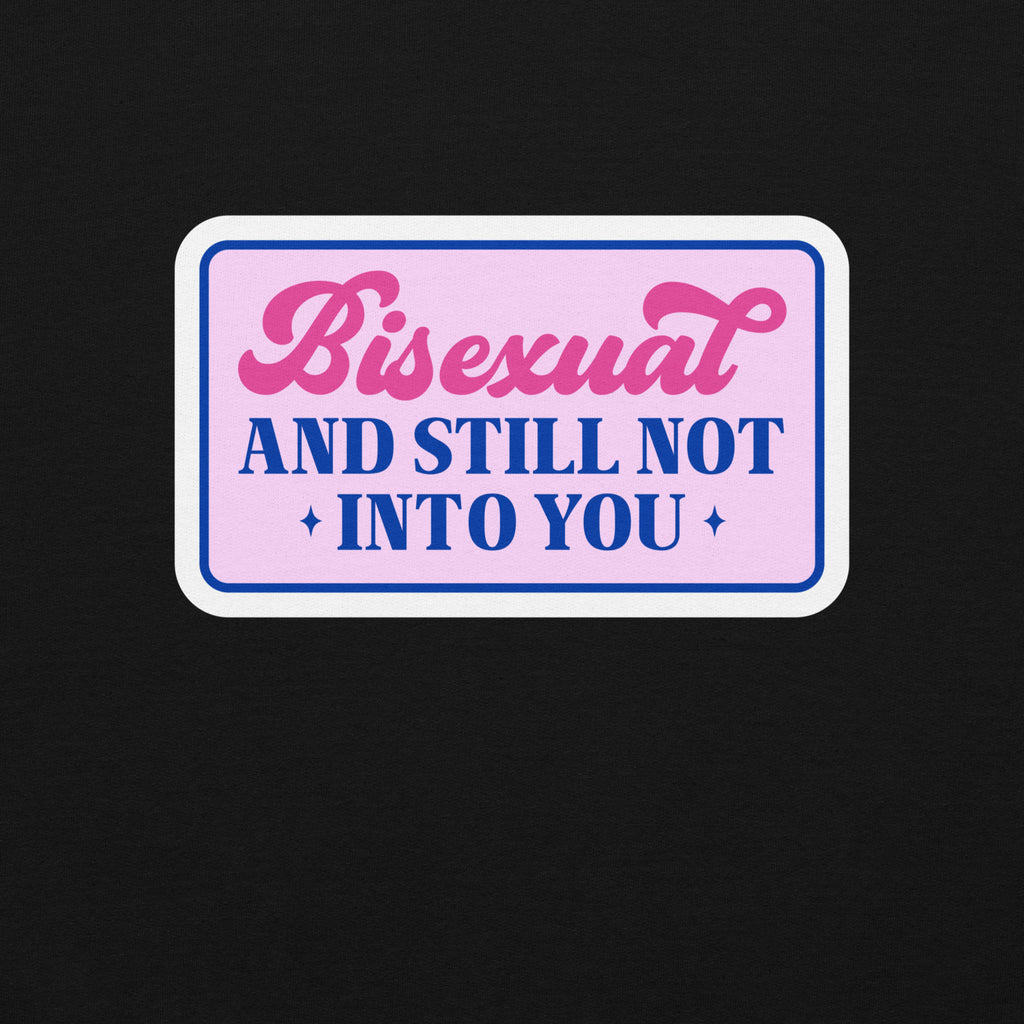 "Bisexual and Still Not Into You" slogan crewneck sweatshirt, view 2 — Rose Gold Co