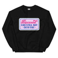 "Bisexual and Still Not Into You" slogan crewneck sweatshirt, view 4 — Rose Gold Co