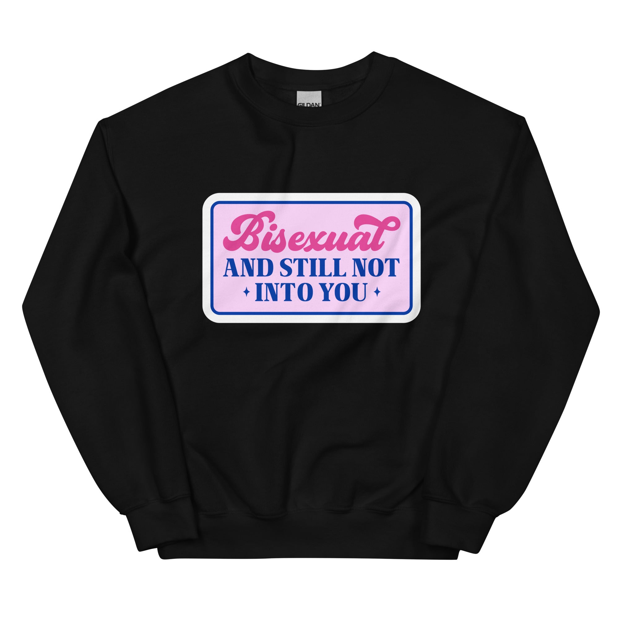 "Bisexual and Still Not Into You" slogan crewneck sweatshirt, view 4 — Rose Gold Co