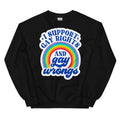 "I Support Gay Rights and Gay Wrongs" sweatshirt, view 4 — Rose Gold Co