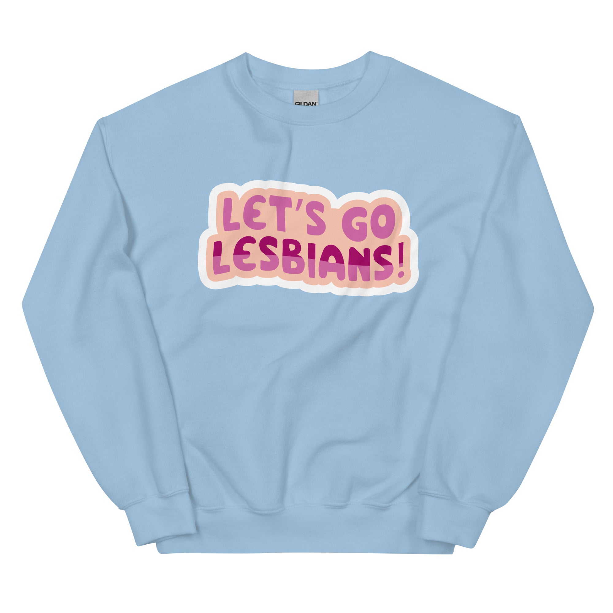 Let's Go Lesbians crewneck sweatshirt, light blue, front view — Rose Gold Co