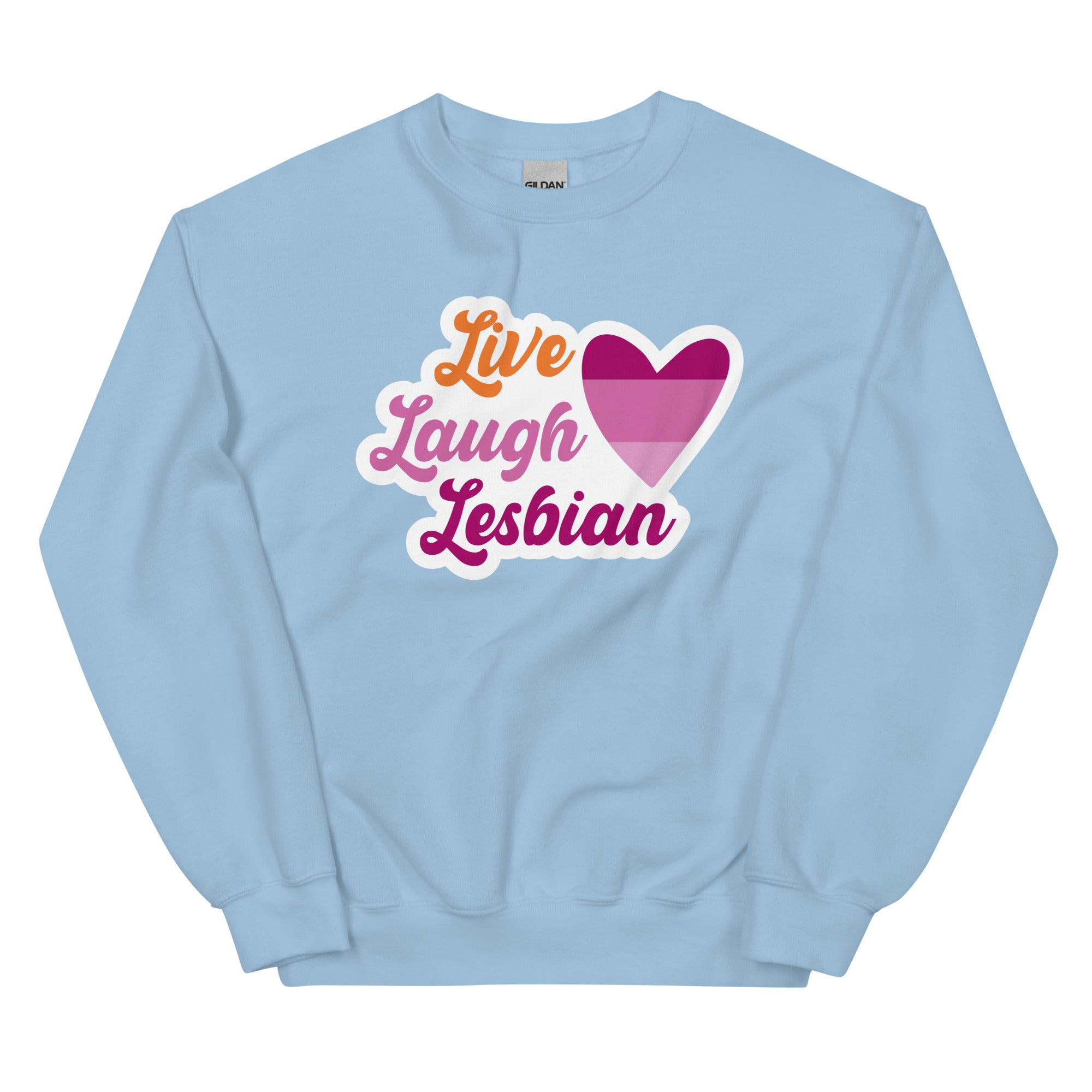 Live Laugh Lesbian crewneck sweatshirt, light blue, front view — Rose Gold Co
