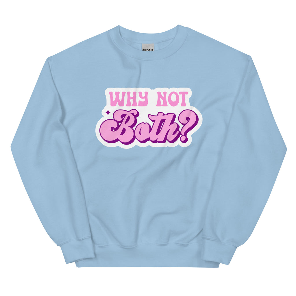 Why Not Both? crewneck sweatshirt, light blue, front view — Rose Gold Co