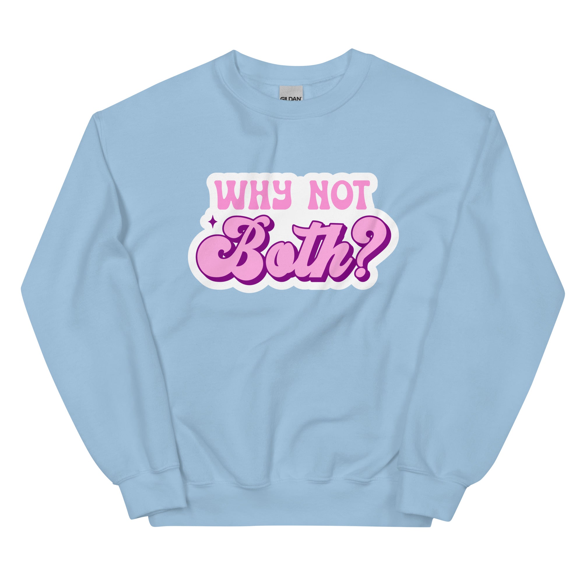 Why Not Both? crewneck sweatshirt, light blue, front view — Rose Gold Co