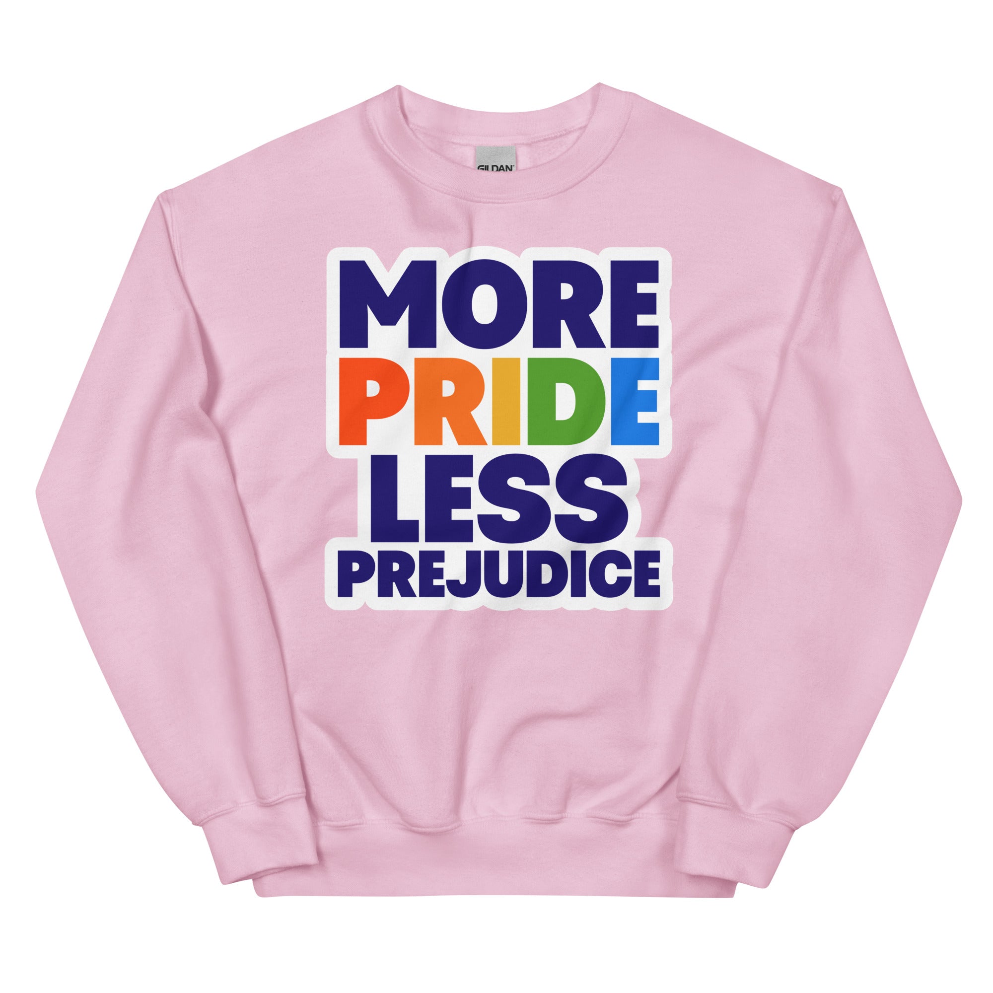 More Pride Less Prejudice crewneck sweatshirt, light pink, front view — Rose Gold Co