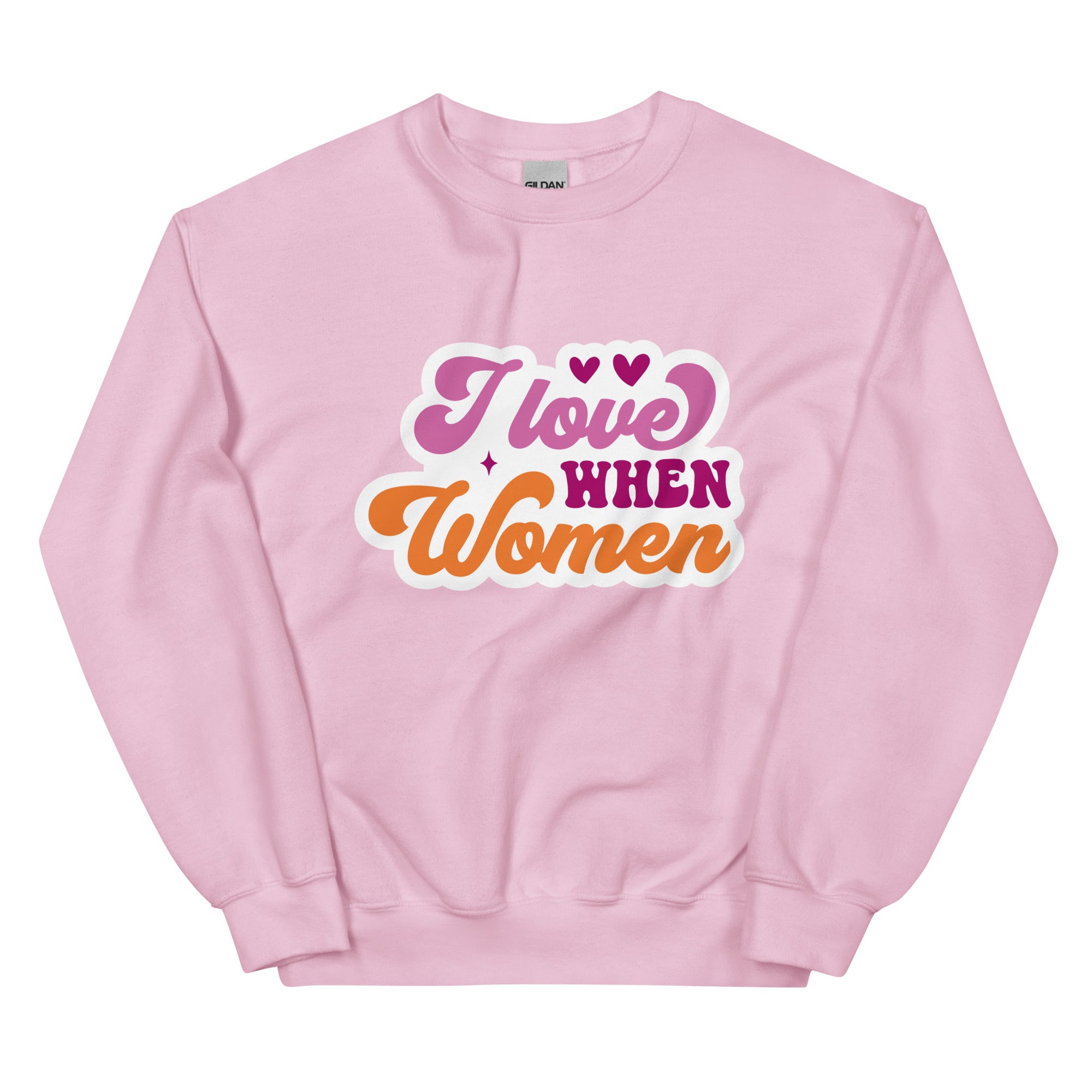 I Love When Women crewneck sweatshirt, light pink, front view — Rose Gold Co
