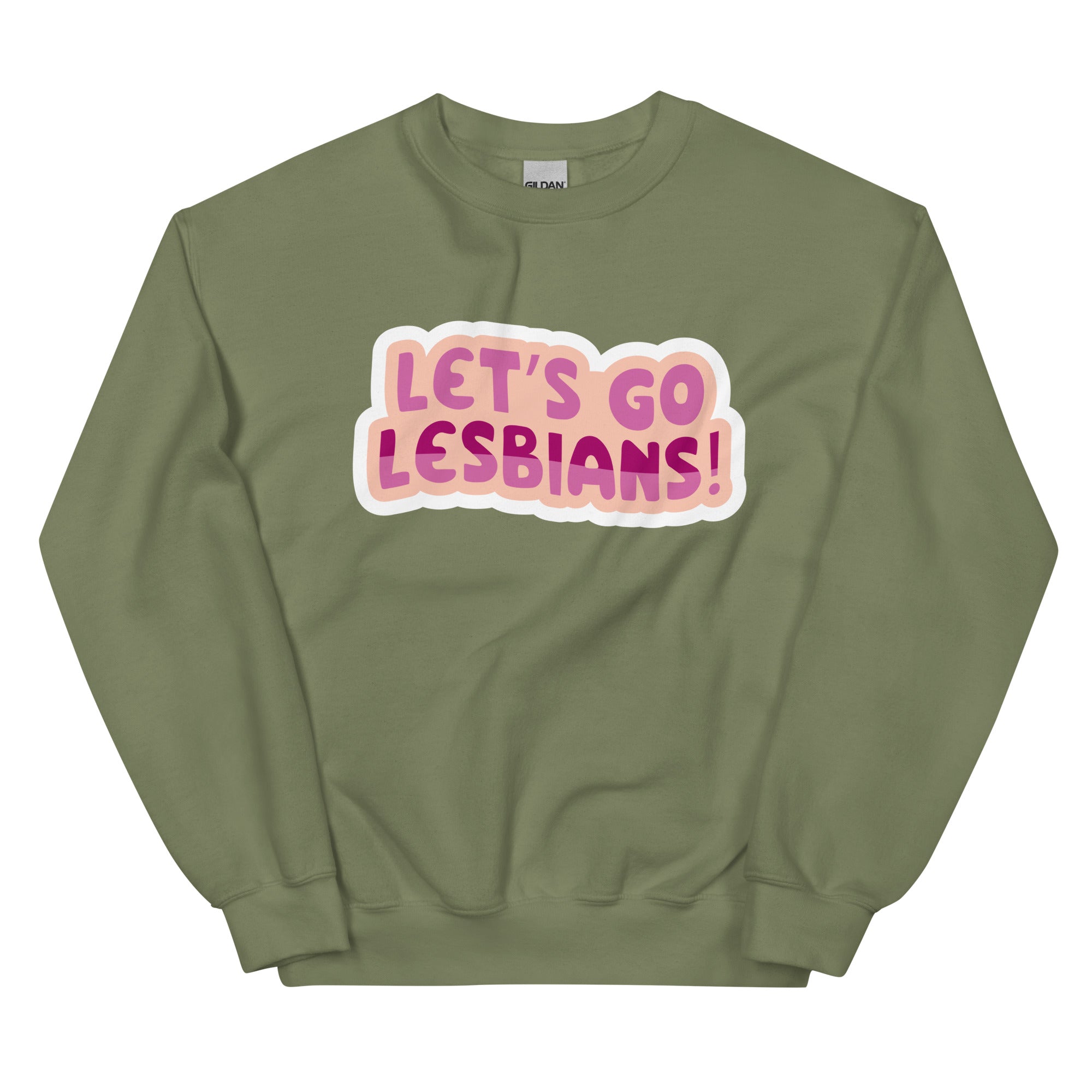 Let's Go Lesbians crewneck sweatshirt, military green, front view 2 — Rose Gold Co
