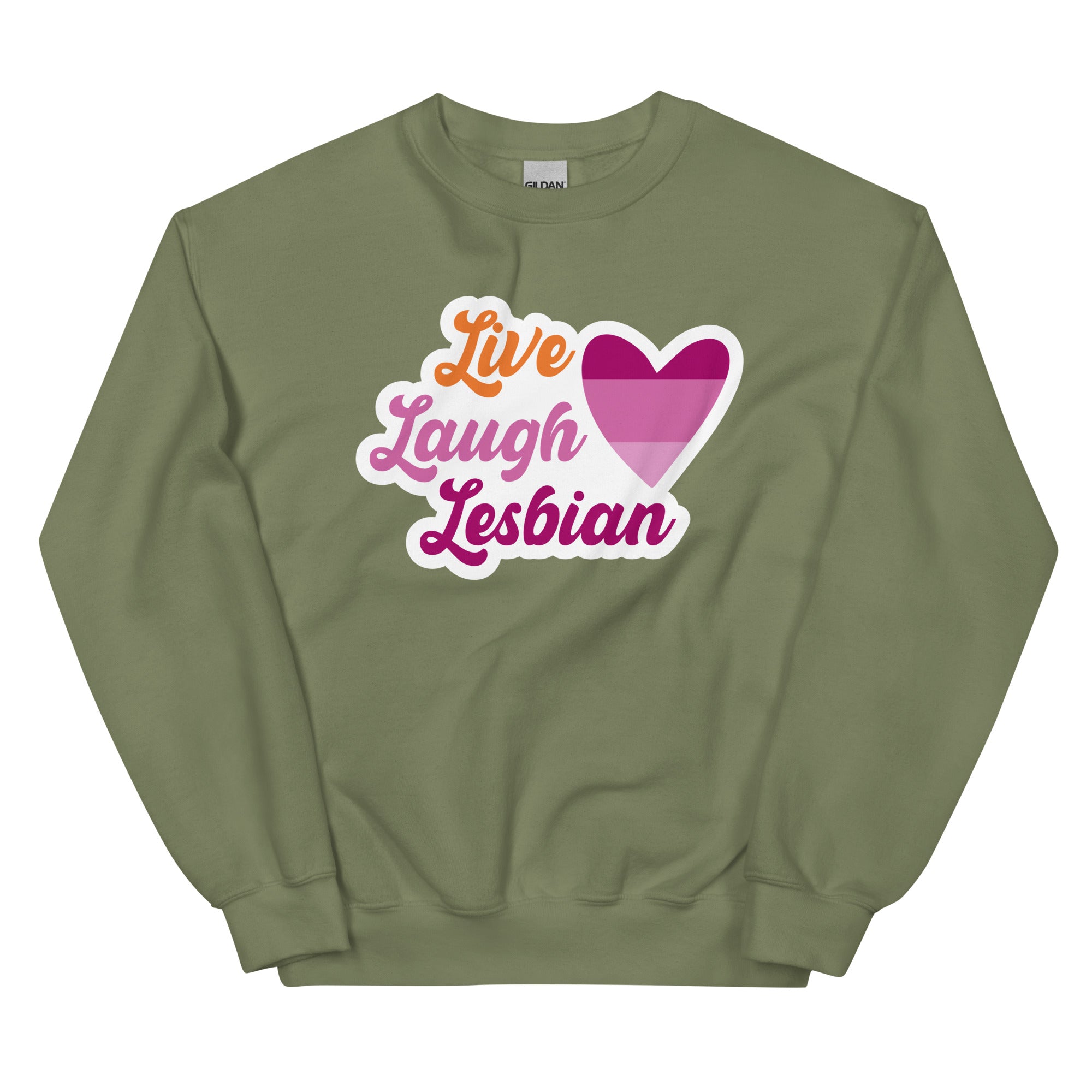 Live Laugh Lesbian crewneck sweatshirt, military green, front view 2 — Rose Gold Co