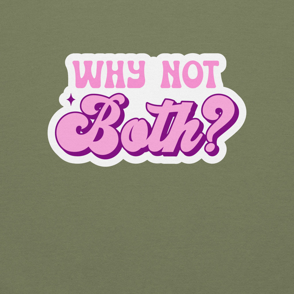 Why Not Both? crewneck sweatshirt, military green, front view — Rose Gold Co