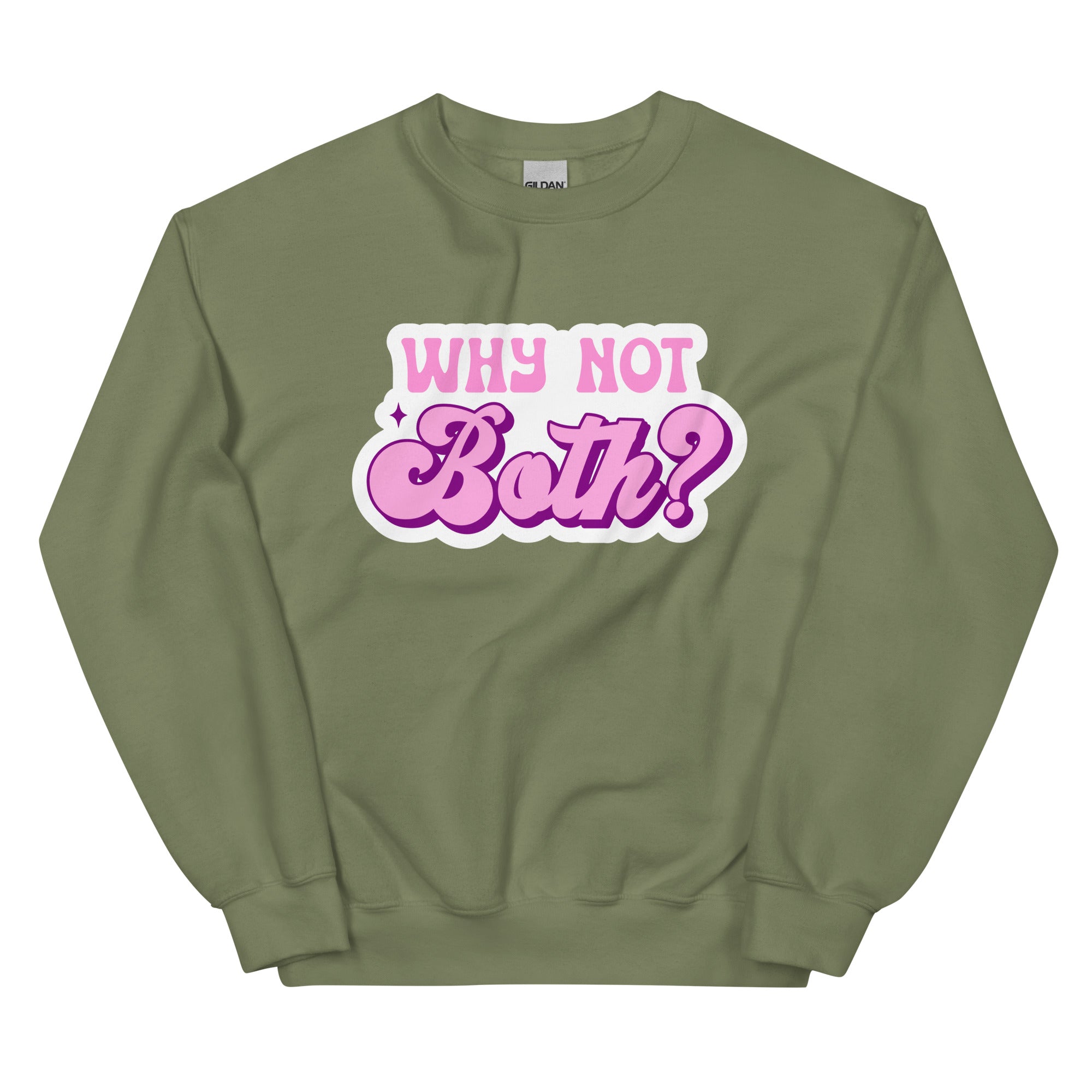 Why Not Both? crewneck sweatshirt, military green, front view 2 — Rose Gold Co
