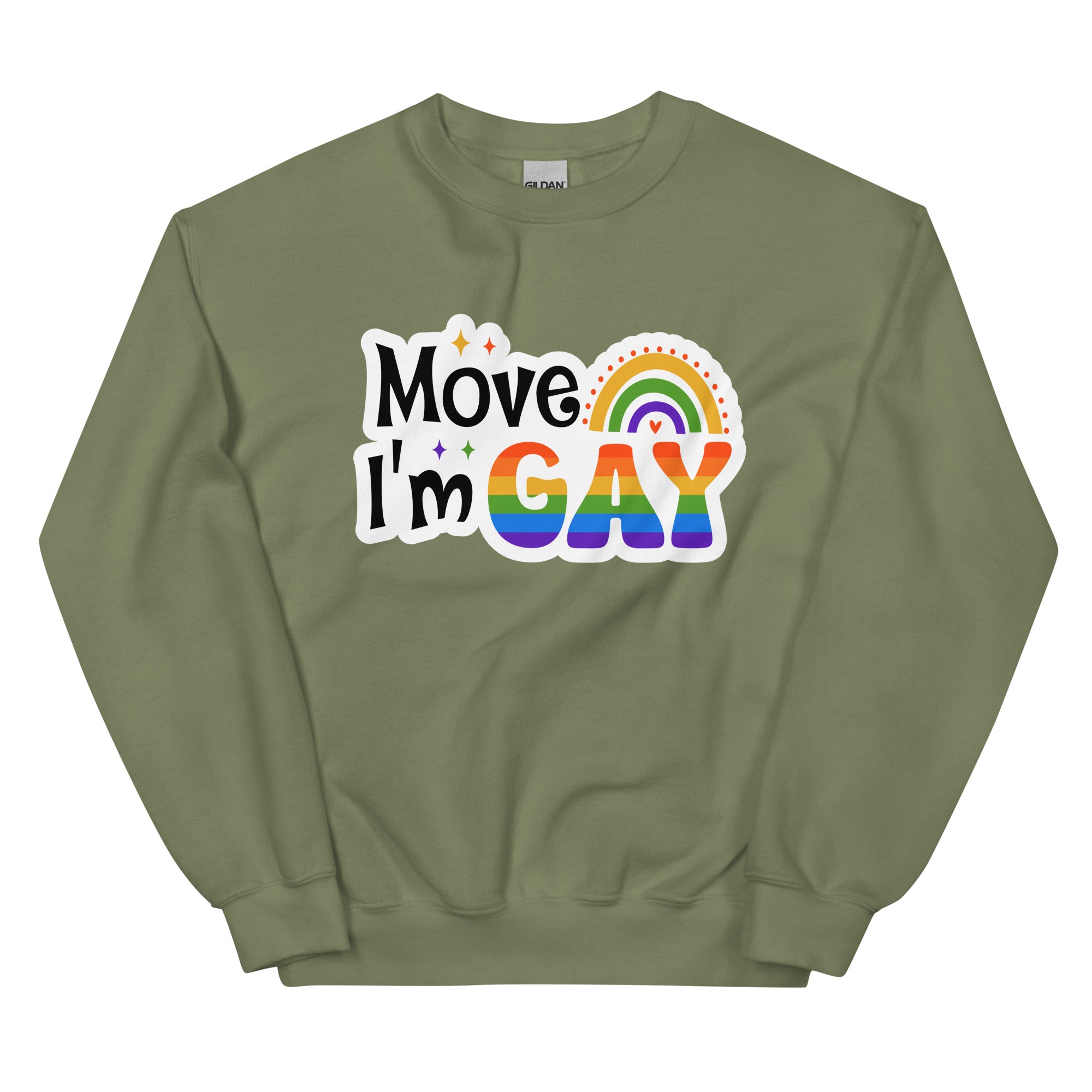 Move I'm Gay crewneck sweatshirt, military green, front view 2 — Rose Gold Co