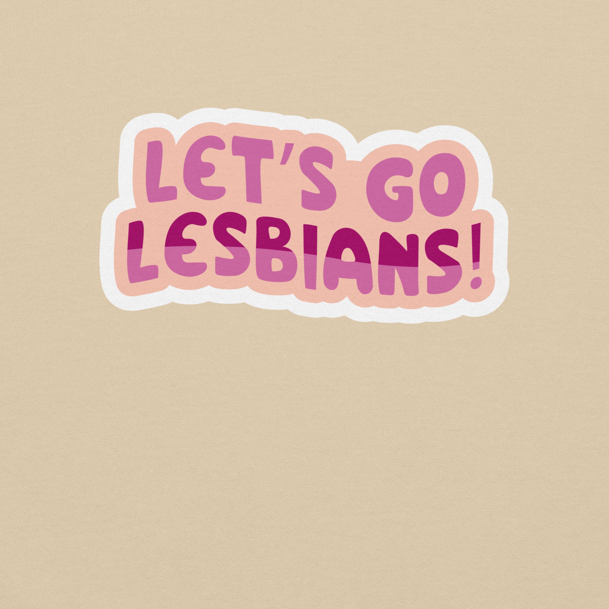 Let's Go Lesbians crewneck sweatshirt, view 5 — Rose Gold Co